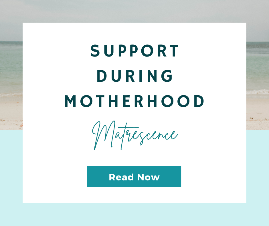 Matrescence – Support During Motherhood