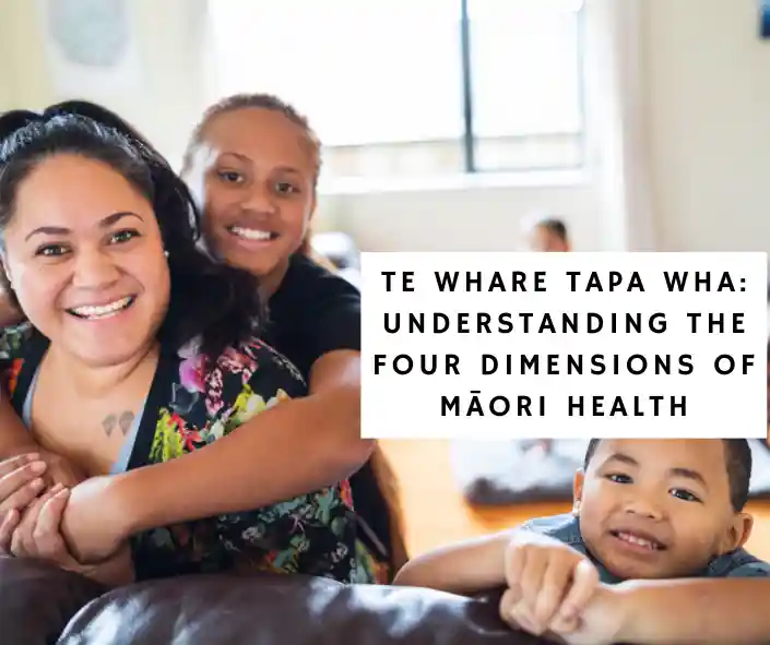 Understanding the Four Dimensions of Māori Health